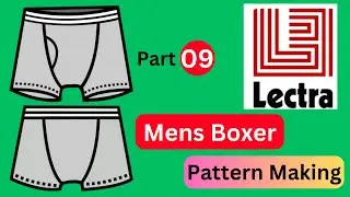How to Make Men's Boxer  Pattern by Lectra Software  Part 09