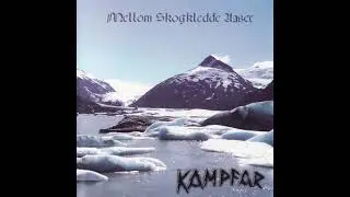 Kampfar- Mellom Skogkledde Aaser (Album 1997)