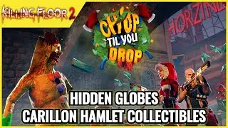 Killing Floor 2 - Carillon Hamlet Collectibles (Hidden Globes Achievement / Trophy Guide)