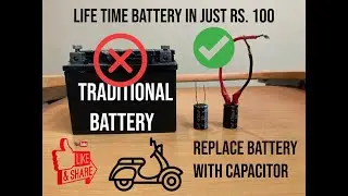 Replace Battery with capacitor | Enjoy Lifetime Battery With Just ₹100/-RJ RBI*