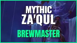 Za'qul - Eternal Palace Mythic - Brewmaster PoV