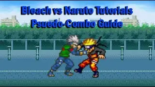 Bleach vs Naruto Tutorials - Pseudo-Combos