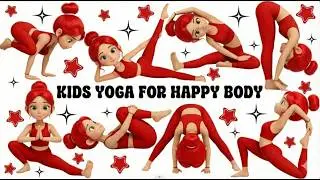 Kids Yoga for Happy Body | Yoga for Children | Yoga for Health | Gentle Yoga