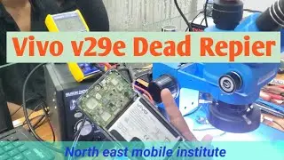 Vivo v29e dead rapier || North East mobile institute