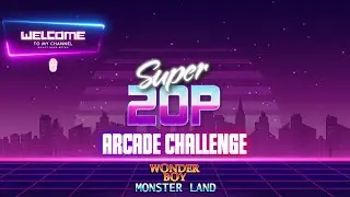 Retrotech100 Super 20p Arcade Challenge Wonderboy In Monster Land