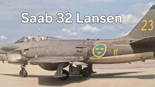 The Saab 32 Lansen 