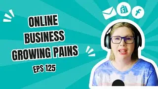 E125 &ndash; Growing Pains&hellip; What&rsquo;s Next after My Highest Revenue Month Ever in 4 Years!