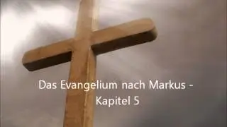 Das Evangelium nach Markus - Kapitel 5 [Lu&Uuml;]