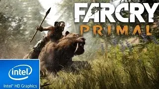 FAR CRY PRIMAL | LOW END PC TEST | INTEL HD 4000 | 4 GB RAM | i3 |