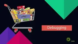 07 Debugging | PHP Cart System | 2021