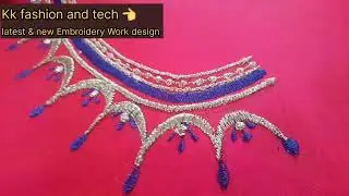 Beautiful Blouse Embroidery Work Design | #embroidery #embroiderydesign  kk fashion and tech