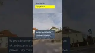 W przedstawionej sytuacji na najbliższym skrzyżowaniu zamierzasz skręcić w prawo  Czy  musisz ustąpi