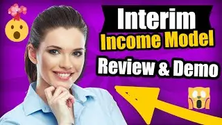Interim Income Model Review 2020 & Real Interim Income Model Review and Demo😇