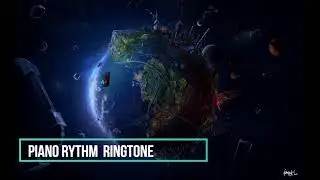PIANO RYTHM RINGTONE 2018///////
