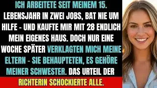 Meine Eltern verklagten mich, weil ich ein Haus kaufte – das Urteil schockierte alle