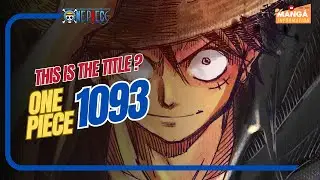 ONE PIECE 1093 - IS THIS THE TITLE CHAPTER? UNDERSTAND