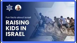 Raising Kids in Israel: A Unique Experience