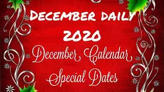 December Daily 2020 | December Calendar Special Dates | #ddig2020