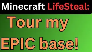 Minecraft LifeSteal SMP Series: Episode 8 - Epic Base Tour!