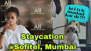 Sofitel Mumbai - A pet friendly property in Bandra Kurla complex | Staycation |