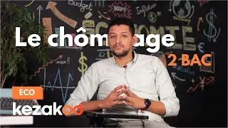 Le Chômage | 2 BAC ECO | Kezakoo