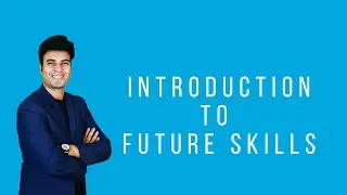 Introduction to Future Skills #futureskills