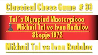 Tal’s Olympiad Masterpiece ♟️ Mikhail Tal vs Ivan Radulov | Skopje 1972 | Chess Boss
