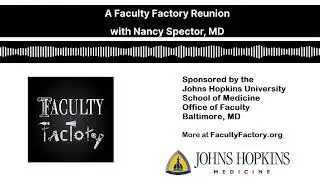 A Faculty Factory Reunion with Nancy Spector, MD