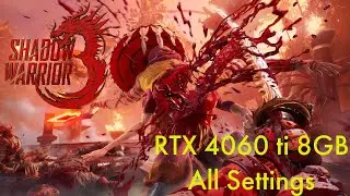 Shadow Warrior 3 Gameplay 1080p All Settings + DLSS  RTX 4060 ti 8GB 2023