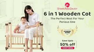 StarAndDaisy Sweet Dream 6 in 1 Multifunctional Wooden Baby Cot, Baby Crib, Toddler Bed
