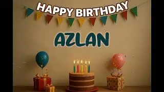 Happy Birthday AZLAN Song 🎉 | Custom Name Birthday Track by XBirthdays for all ages | 2026
