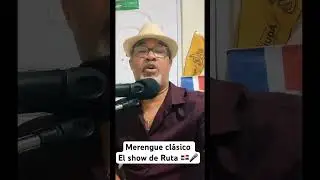 Merengue cl&aacute;sico del el show de Ruta 🇩🇴🎤 #merengue