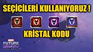 SEÇİCİLERİ KULLANIYORUZ ! - Kristal Çekilişi - Marvel Future Fight