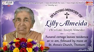 Funeral Service of Lilly Almeida | St. Anne’s Church, Thottam |16.12.2025