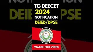 TG DEECET 2024 NOTIFICATION | TG DEECET Notification 2024 | TG DEECET-2024 |D.El.Ed & D.P.S.E Course