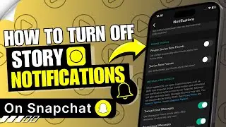 How to Turn on Story Notifications on Snapchat ✅