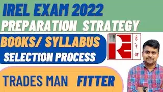IREL PBT EXAM PREPARATION STRATEGY 2022 // TRADES MAN FITTER // SYLLABUS / BOOKS / SELECTION PROCESS