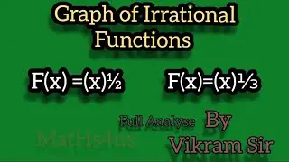 How to Make the Graph of Irrational Functions||F(x)=(x)&frac12;||and||F(x)=(x)⅓||graph full analyse.