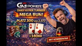 GG Poker Daily Hyper | Platz 300 von 2377 | Buy in verdoppelt mit Kommentar