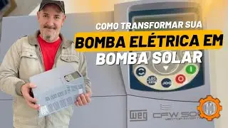 COMO TRANSFORMAR SUA BOMBA ELÉTRICA EM BOMBA SOLAR! ☀️