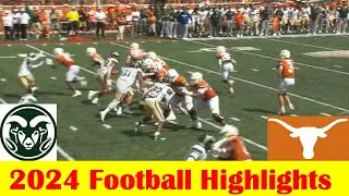 Colorado State vs #4 Texas Football Game Highlights 8 31 2024