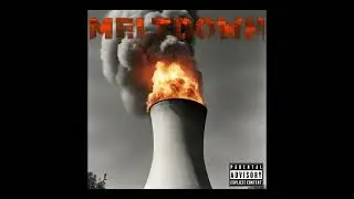 MELTDOWN - The Disruptors (prod.glistn)