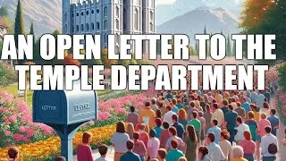 Controversial Open Letter to LDS Church Leaders: A Lifelong Member's Plea for Temple Transparency