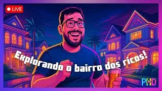 VAMOS EXPLORAR O BAIRRO DOS RICOS HOJE?!