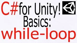 Unity C# Tutorial - Basics: 
