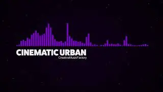 Cinematic Urban