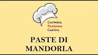 Paste Di Mandorla - Quarta ricetta