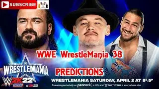 WWE WrestleMania 38 Дрю Макинтайр против &laquo;Счастливого&raquo; барона Корбина Прогнозы WWE 2K22