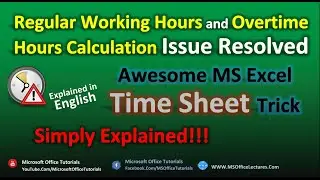 Regular Working Hours & Overtime Hours Calculation Simplified | Time Sheet in MS Excel (Very Easy)