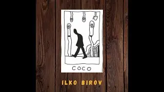 Ilko Birov - Coco (Official Video)